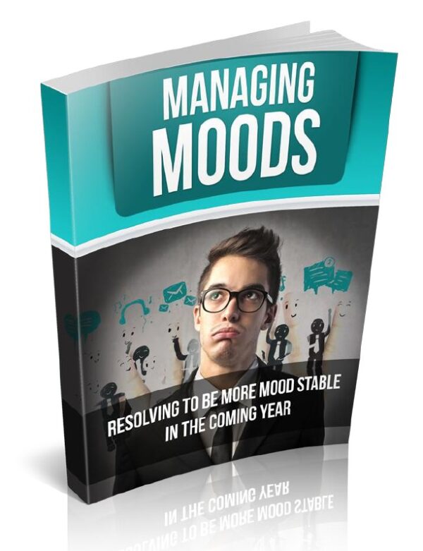 Managing Moods